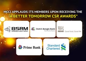 Metropolitan Chamber of Commerce and Industry, Dhaka Applauds its Members Upon Receiving the "A Better Tomorrow CSR Awards"