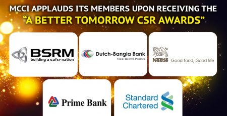 Metropolitan Chamber of Commerce and Industry, Dhaka Applauds its Members Upon Receiving the "A Better Tomorrow CSR Awards"