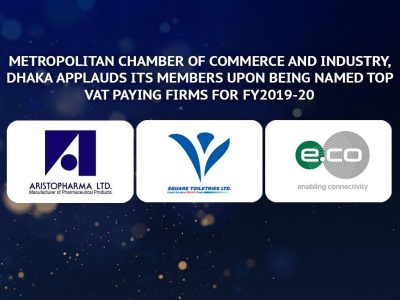 Metropolitan Chamber of Commerce and Industry, Dhaka Applauds its Members upon Being Named Top VAT Paying Firms for FY2019-20.